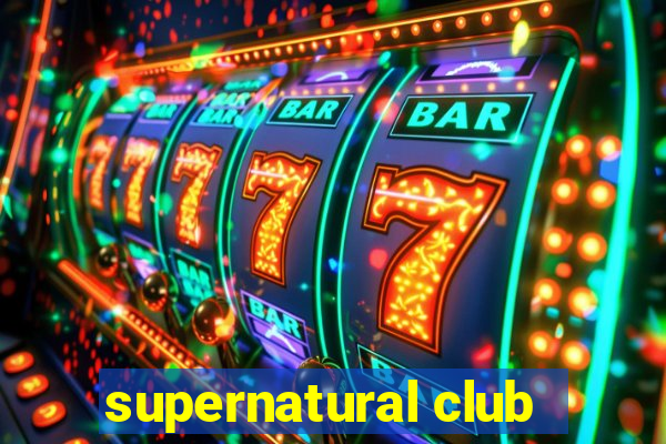 supernatural club