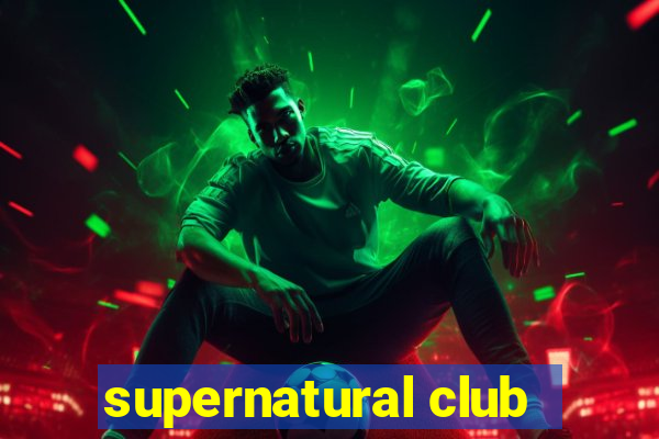 supernatural club