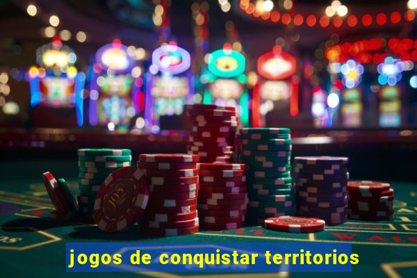 jogos de conquistar territorios