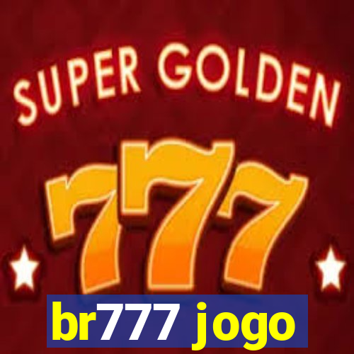 br777 jogo