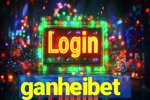 ganheibet