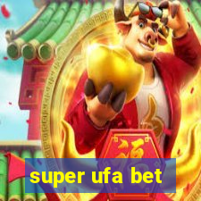 super ufa bet