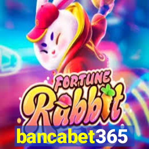 bancabet365