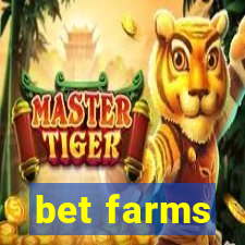 bet farms