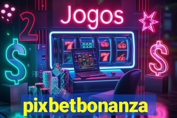 pixbetbonanza