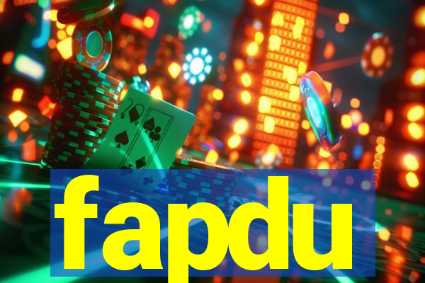 fapdu