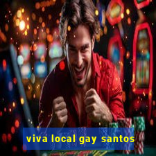 viva local gay santos