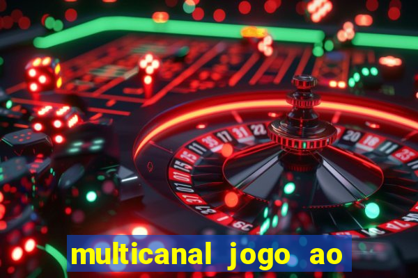 multicanal jogo ao vivo bahia