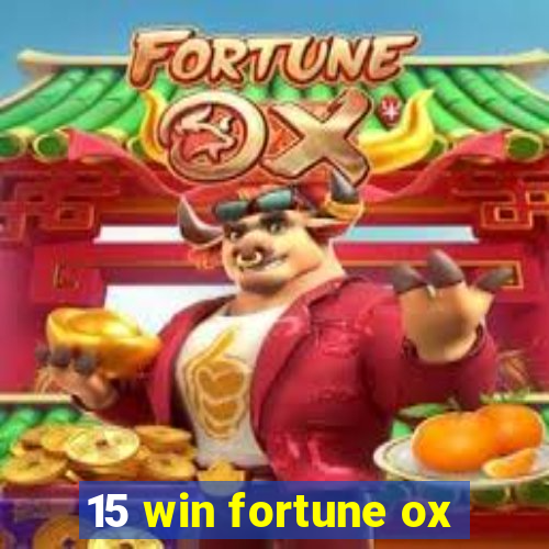 15 win fortune ox