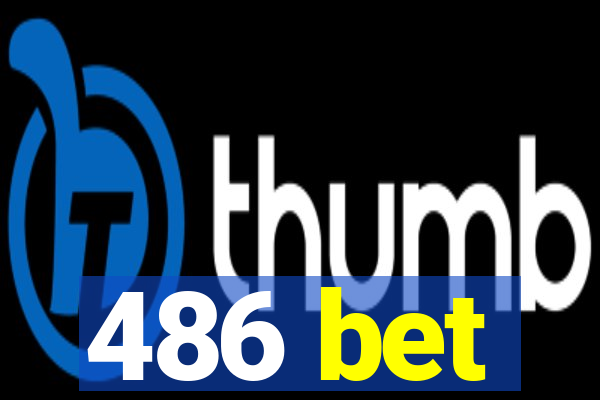 486 bet