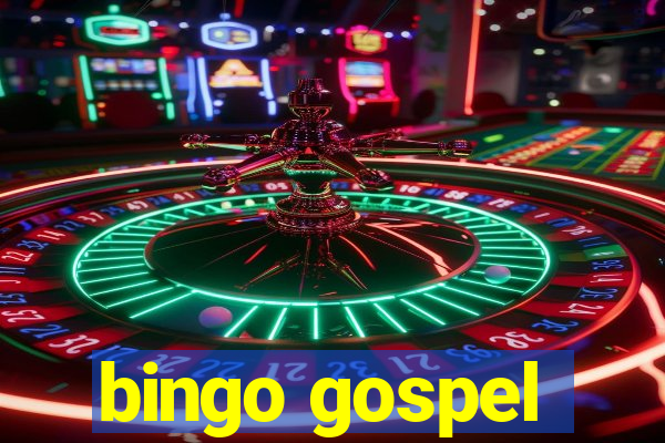 bingo gospel