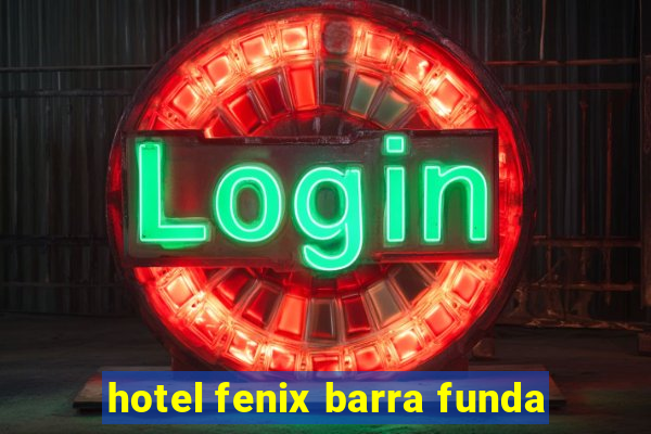 hotel fenix barra funda