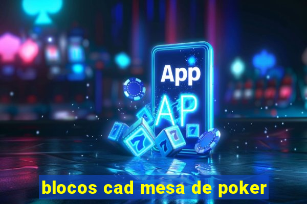 blocos cad mesa de poker