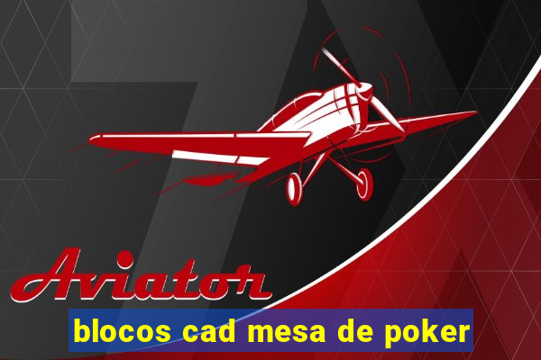 blocos cad mesa de poker