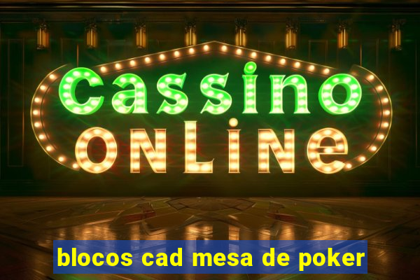 blocos cad mesa de poker