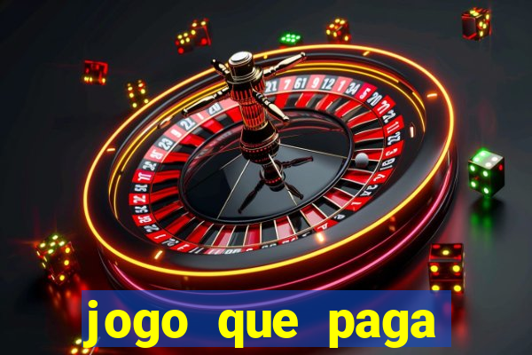 jogo que paga dinheiro de verdade sem precisar depositar