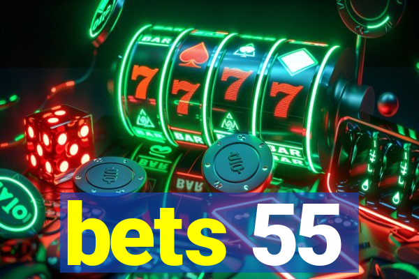 bets 55