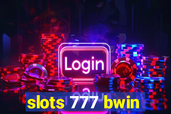 slots 777 bwin