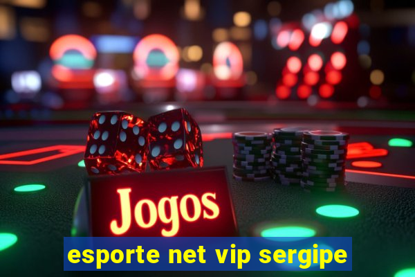 esporte net vip sergipe