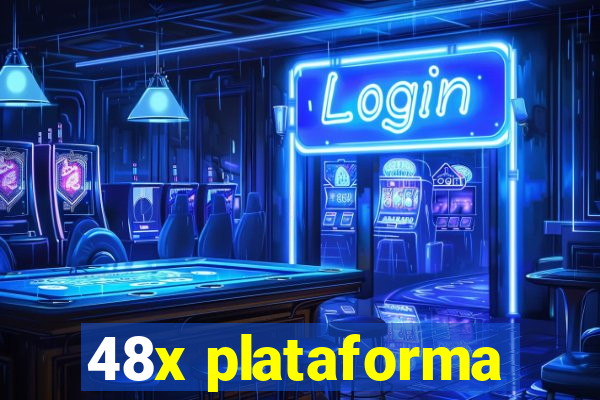 48x plataforma