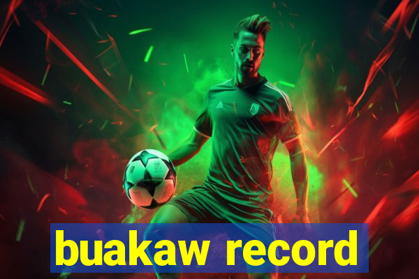 buakaw record