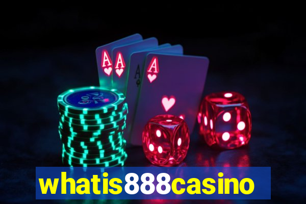 whatis888casino