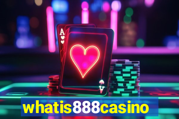 whatis888casino