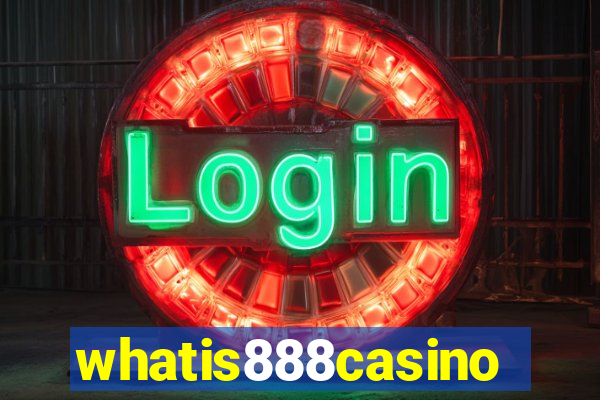 whatis888casino