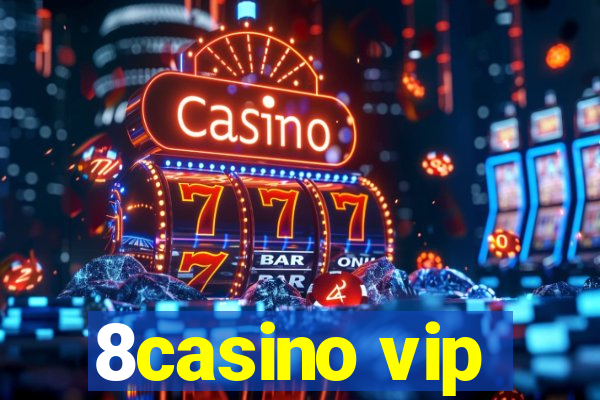 8casino vip