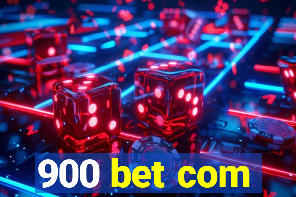 900 bet com