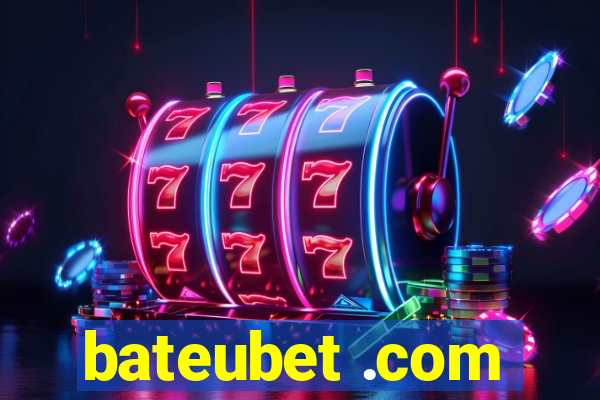 bateubet .com