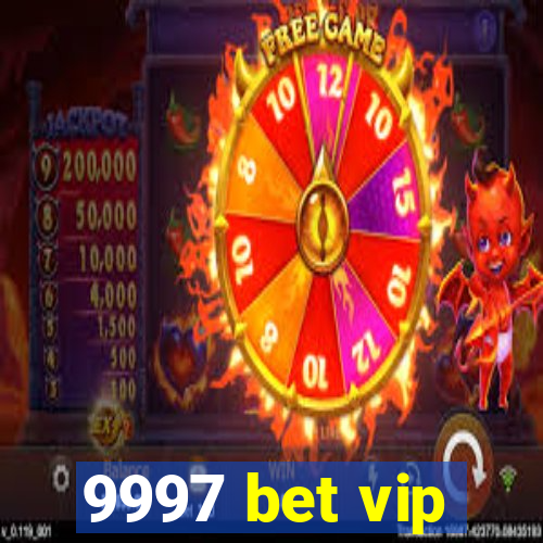 9997 bet vip