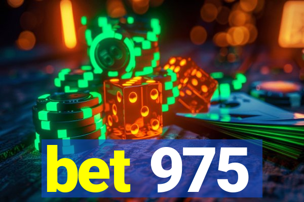 bet 975