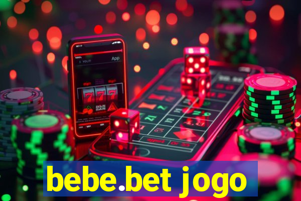 bebe.bet jogo