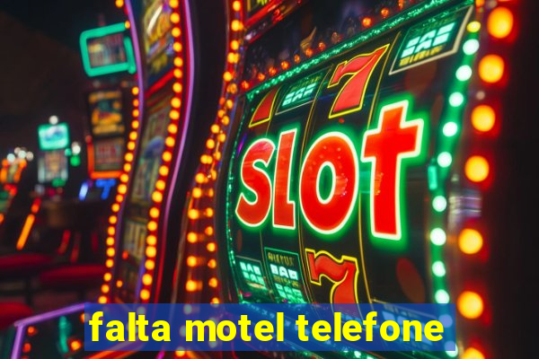 falta motel telefone