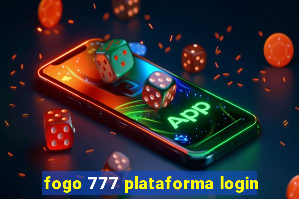 fogo 777 plataforma login