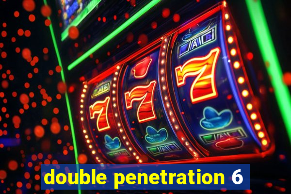 double penetration 6