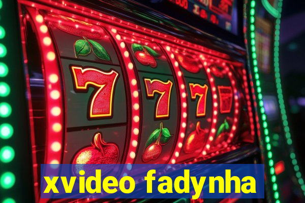 xvideo fadynha