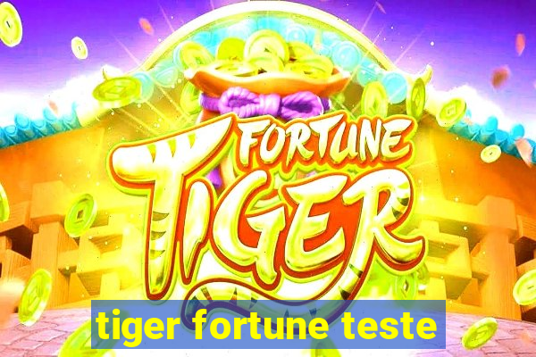 tiger fortune teste