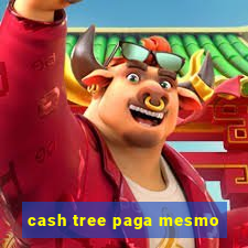 cash tree paga mesmo