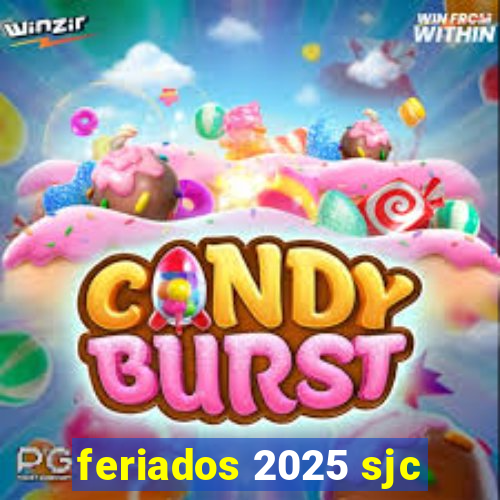 feriados 2025 sjc