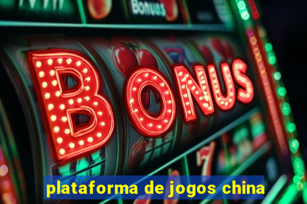 plataforma de jogos china