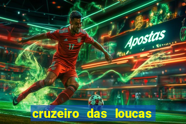 cruzeiro das loucas filme completo dublado superflix