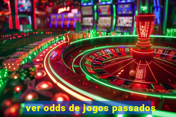 ver odds de jogos passados