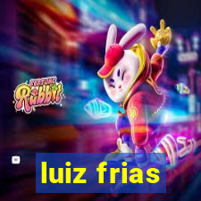 luiz frias