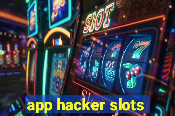 app hacker slots