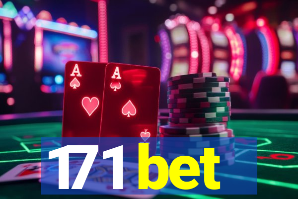 171 bet