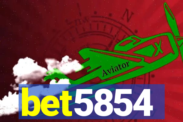 bet5854