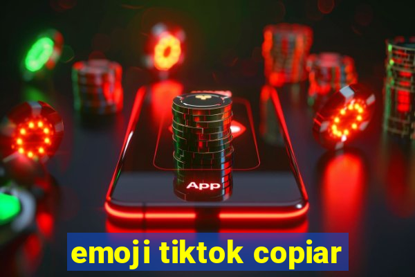 emoji tiktok copiar