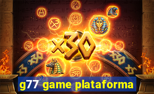 g77 game plataforma